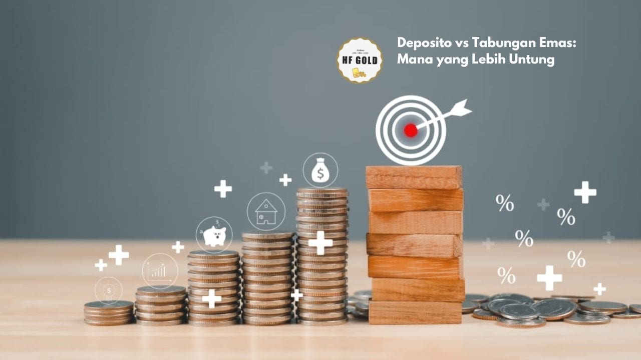 Deposito vs Tabungan Emas: Mana yang Lebih Untung