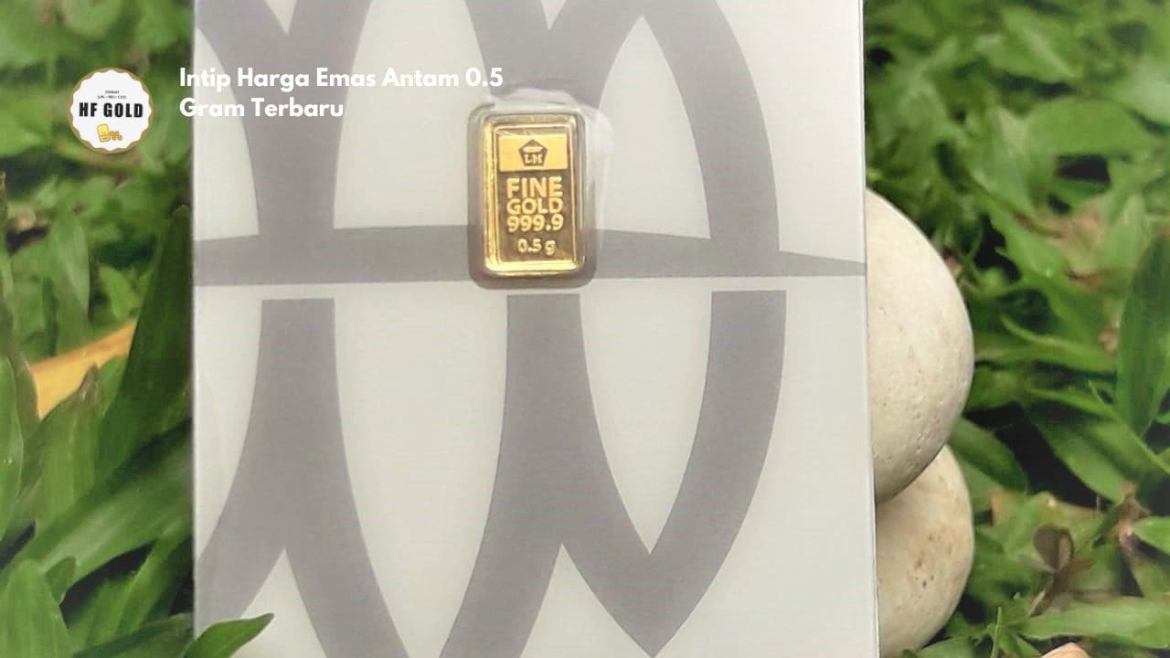 Intip Harga Emas Antam 0.5 Gram Terbaru